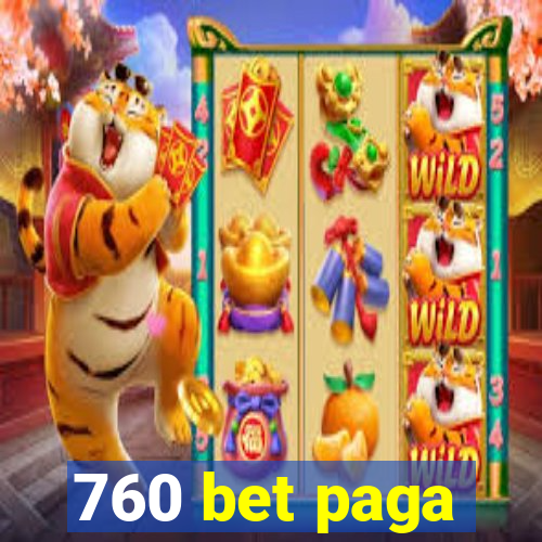 760 bet paga